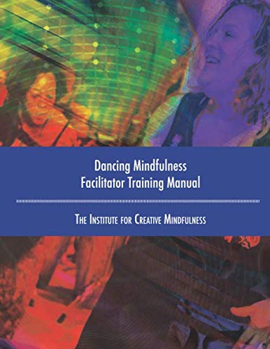Dancing Mindfulness Facilitator Training Manual