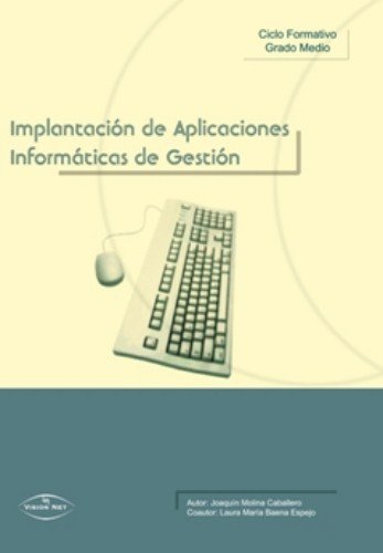 Implantacion de Aplicaciones: Informaticas de Gestion