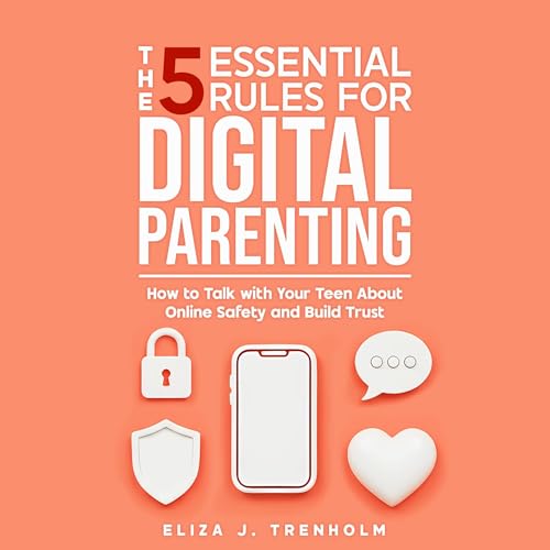 Eliza J. Trenholm - The 5 Essential Rules for Digital Parenting episode artwork