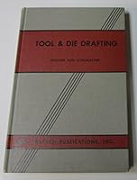 Tool & Die Drafting B00CLXDDVM Book Cover