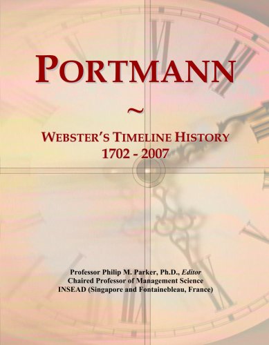 Portmann: Webster's Timeline History, 1702 - 2007