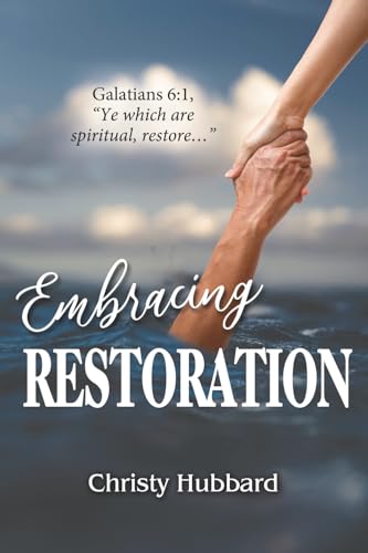 Embracing Restoration