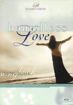Paperback Women of Faith: Boundless Love: Songbook Book
