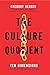 The Culture Quotient: Ten Dimensions of a High-Performance Culture