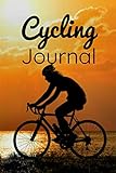 Cycling Journal: Cycling Journal | Biking Notebook | 6x9 inches, 121 pages | Gift For Bike Lovers Cyclist Men Women