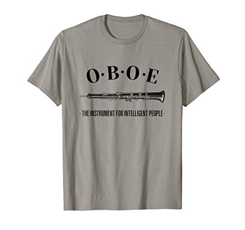 OBOE - THE INSTRUMENT FOR INTELLIGENT PEOPLE, Funny Oboe T-Shirt