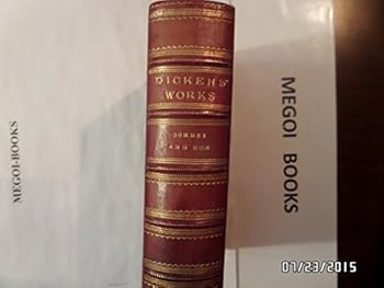 Dombey and Son; in Two Volumes (Works of Charles Dickens. New Illustrated Library Edition. Volumes XIII and XIV).