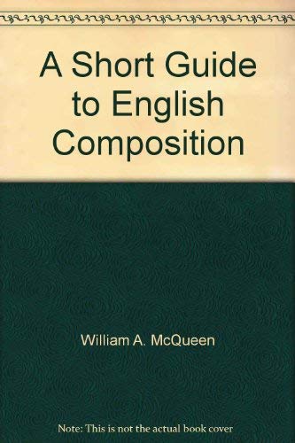 A short guide to English composition 0534000886 Book Cover