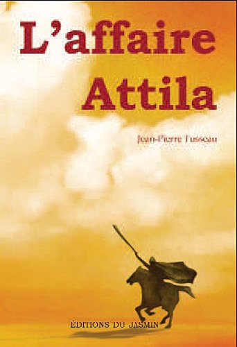 L'affaire Attila L'affaire Attila
