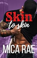 Skin to Skin (Under My Skin) B09MYRCWKR Book Cover