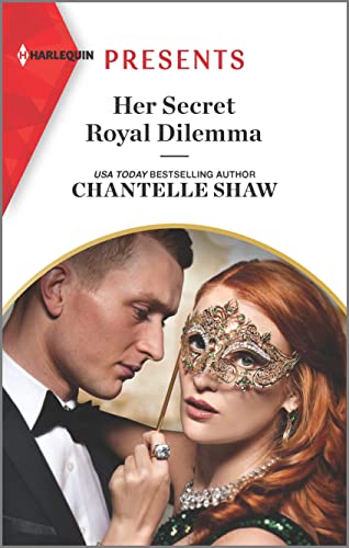 Her Secret Royal Dilemma (By: Chantelle Shaw)