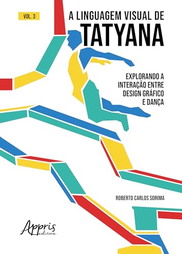 A linguagem visual de Tatyana: explorando a interação entre design gráfico e dança