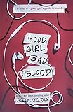  Good Girl, Bad Blood: The Sequel to a Good Girl\'s Guide to Murder (Good Girl\'s Guide to Murder, 2)