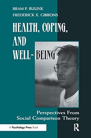Health Coping And Well Being Perspectives From Social Comparison Theory