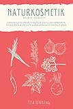 kosmetik buchs zh  Naturkosmetik selber machen: Einfache Rezepte und Anleitungen zur Herstellung von Kosmetik, ätherischen Ölen und Seifen aus Naturprodukten und Heilpflanzen. Das DIY Kosmetik Buch.