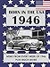 Born in the USA 1946 How Times Have Changed: USA and World news from every week of 1946. Plus how times have changed from the 1940s to the 21st century. A Birthday Gifts Book For Men And Women