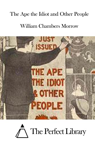 The Ape the Idiot and Other People (Perfect Library)