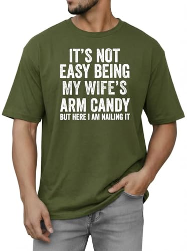 Funny T Shirts for Men Its Not Easy Being My Wifes Arm Candy Novelty Vintage Regular Fit Valentines Day Gift