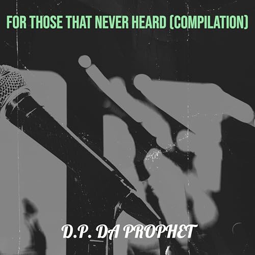 For Those That Never Heard (Compilation) [Explicit]