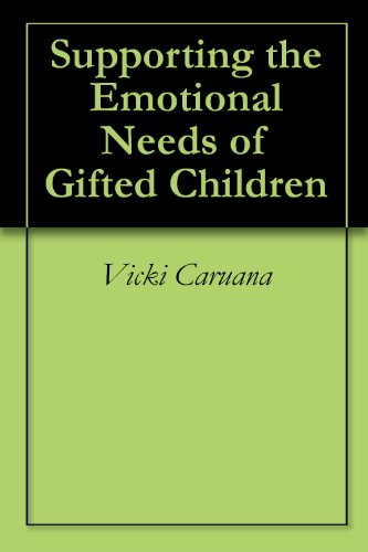 Amazon Com Supporting The Emotional Needs Of Gifted Children Ebook Caruana Vicki Books
