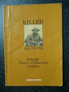Paperback Killed: July 17th 1916 (Plays for Young People) Book