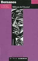 Bernanos: Militant de l'Éternel (French Edition) 2841863581 Book Cover
