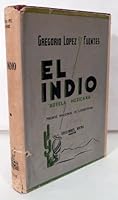 El Indio: Novela Mexicana B0019RIT2Y Book Cover
