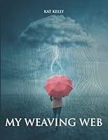 MY WEAVING WEB 1685364519 Book Cover