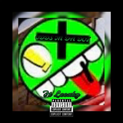 ODDS IN DA DOT [Explicit]