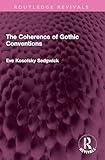The Coherence of Gothic Conventions (Routledge Revivals)