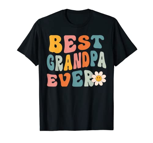Cute Best Grandpa Ever Fathers Day For Men Daddy Dad Camiseta