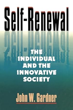 Self-Renewal: The Individual and the Innovative Society