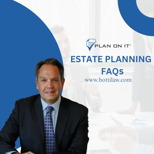 Estate Planning FAQs: Part 4
