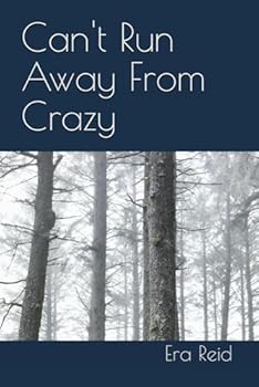 Paperback Can't Run Away From Crazy Book