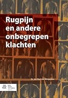 Rugpijn En Andere Onbegrepen Klachten 9036806860 Book Cover