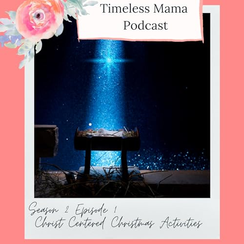 Christ Centered Christmas Activities for Advent Podcast Por  arte de portada