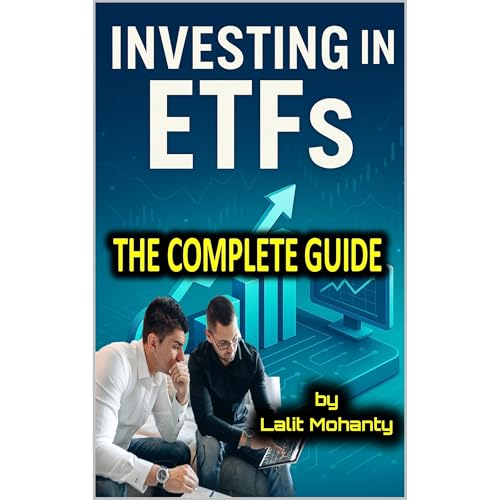 Investing In ETFs : The Complete Guide