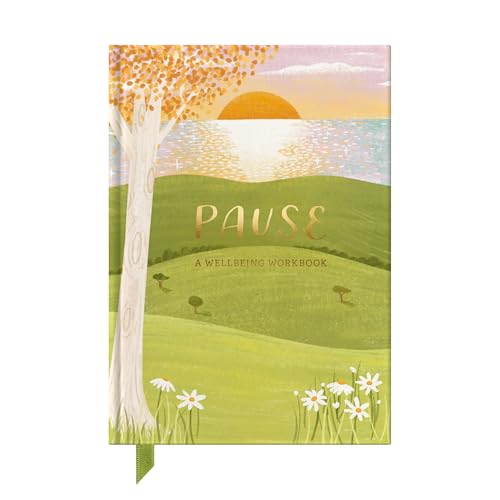 Pause: A Guided Wellbeing Workbook For Stress Relief & Mindfulness – A Guided Journey To Calm, Balance & Self-Reflection Luxury Self-Care Journal– Res