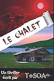 Le chalet (French Edition)
