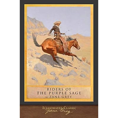 Riders of the Purple Sage: Illustrated Classic