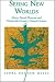 Seeing New Worlds: Henry David Thoreau and Nineteenth-Century Natural Science (Science & Literature)
