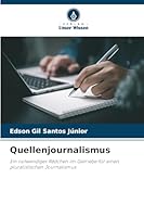Quellenjournalismus (German Edition) 6200727708 Book Cover