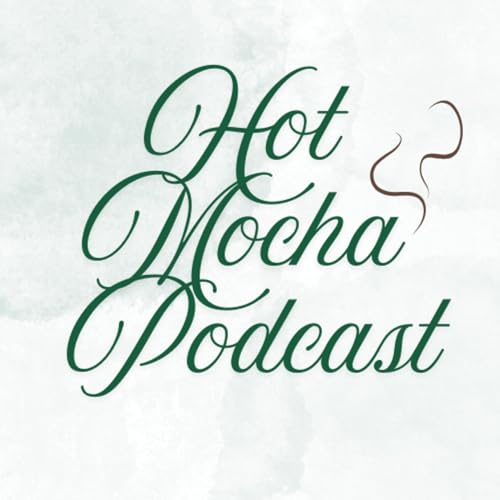 Hot Mocha Podcast cover art