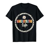 Administrator Life Appreciation Week Back to School T-Shirt