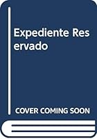 Expediente Reservado 9504908926 Book Cover