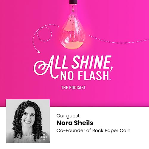 Season 2, Episode 41: Nora Sheils, co-founder of Rock Paper Coin