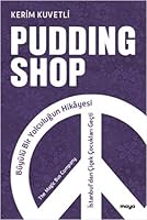 Pudding Shop;Büyülü Bir Yolculuğun Hikâyesi 6258068987 Book Cover