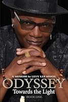 Odyssey Towards the Light: Book 1 B0CNX82PJR Book Cover