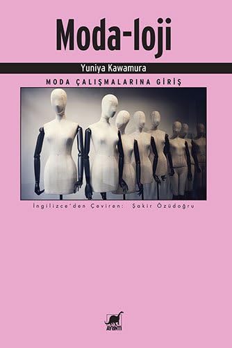 Moda-loji: Moda Çalışmalarına Giriş