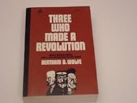 Three who made a revolution: A biographical history 0440588693 Book Cover